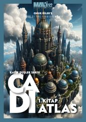 CADI / 1. KITAP / ATLAS