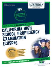 CALIFORNIA HIGH SCHOOL PROFICIENCY EXAMINATION (CHSPE)