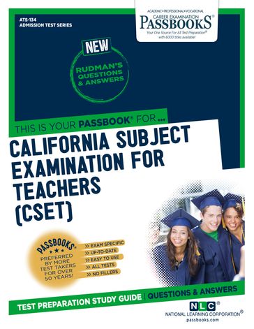 CALIFORNIA SUBJECT EXAMINATION FOR TEACHERS (CSET) - National Learning Corporation