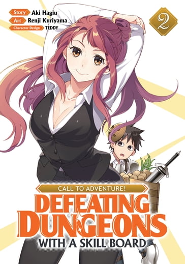 CALL TO ADVENTURE! Defeating Dungeons with a Skill Board (Manga) Vol. 2 - Aki Hagiu - Renji Kuriyama