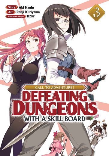 CALL TO ADVENTURE! Defeating Dungeons with a Skill Board (Manga) Vol. 3 - Aki Hagiu - Renji Kuriyama