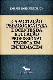 CAPACITAÇÃO PEDAGÓGICA PARA DOCENTES DA EDUCAÇÃO PROFISSIONAL TÉCNICA EM ENFERMAGEM