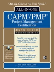 CAPM/PMP Project Management Certification All-in-One Exam Guide with CD-ROM, Second Edition