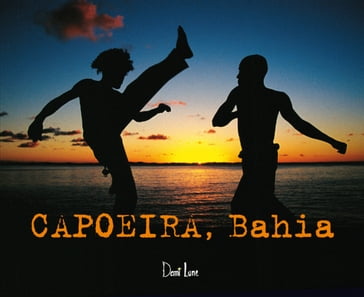 CAPOEIRA, BAHIA - (Version en español) - Arno Mansouri