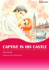 CAPTIVE IN HIS CASTLE