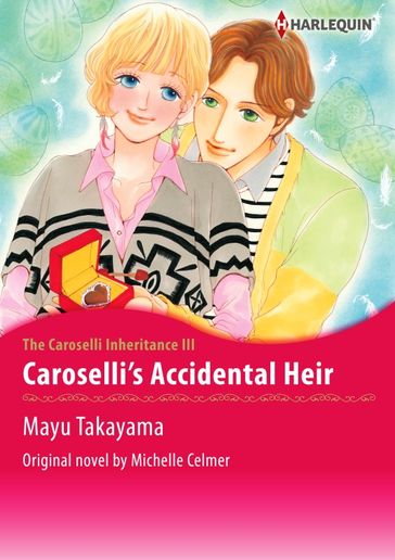 CAROSELLI'S ACCIDENTAL HEIR - Michelle Celmer