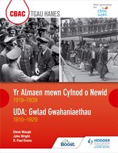 CBAC TGAU HANES Yr Almaen mewn Cyfnod o Newid 19191939 ac UDA: Gwlad Gwahaniaethau 19101929 (WJEC GCSE Germany in Transition 1919-1939 and The USA A Nation of Contrasts 1910-1929 Welsh-language edition)