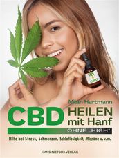 CBD  Heilen mit Hanf ohne High