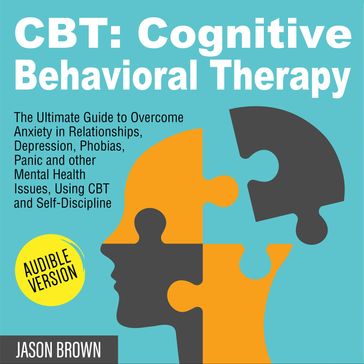 CBT: COGNITIVE BEHAVIORAL THERAPY - Jason Brown