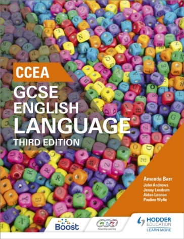 CCEA GCSE English Language, Third Edition Student Book - Amanda Barr - Aidan Lennon - Jenny Lendrum - Pauline Wylie