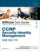 CCNP Security Identity Management SISE 300-715 Official Cert Guide