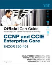 CCNP and CCIE Enterprise Core ENCOR 350-401 Official Cert Guidee