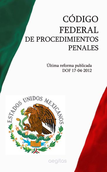 CÓDIGO FEDERAL DE PROCEDIMIENTOS PENALES - MEXICO