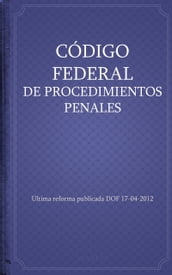 CÓDIGO FEDERAL DE PROCEDIMIENTOS PENALES