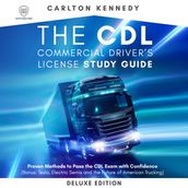 CDL Commercial Driver s License Study Guide, The - Deluxe Edition