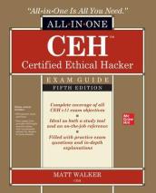 CEH Certified Ethical Hacker All-in-One Exam Guide, Fifth Edition