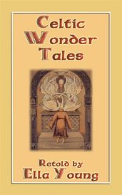 CELTIC WONDER TALES - 12 wonderous Celtic children