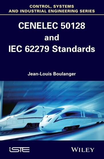 CENELEC 50128 and IEC 62279 Standards - Jean-Louis Boulanger