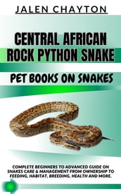 CENTRAL AFRICAN ROCK PYTHON SNAKE PET BOOKS ON SNAKES