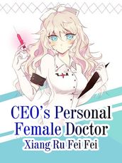 CEO s Personal Female Doctor