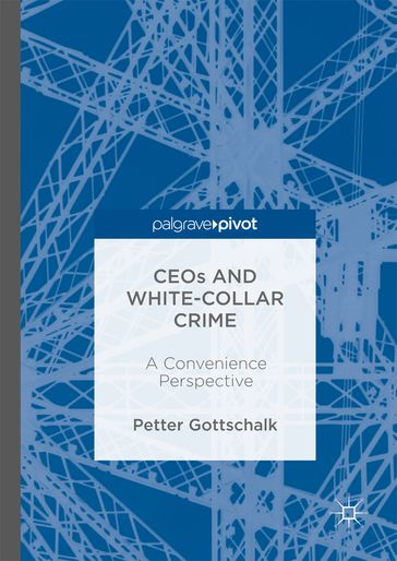 CEOs and White-Collar Crime - Petter Gottschalk