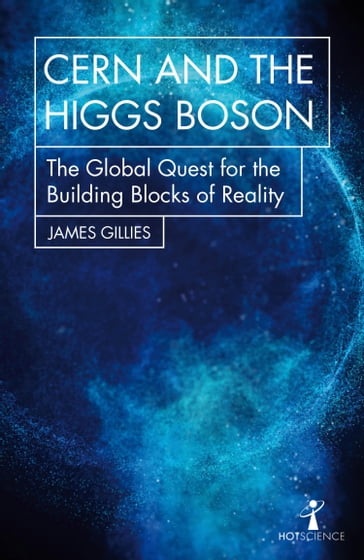 CERN and the Higgs Boson - James Gillies