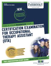CERTIFICATION EXAMINATION FOR OCCUPATIONAL THERAPY ASSISTANT (OTA)