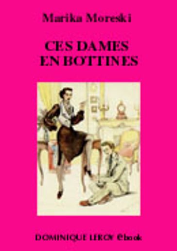 CES DAMES EN BOTTINES (eBook) - Marika Moreski