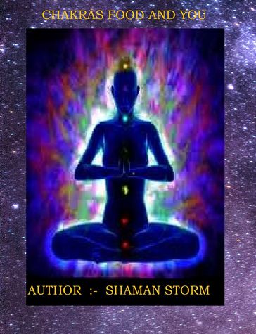 CHAKRA'S FOOD & YOU - Shaman Storm