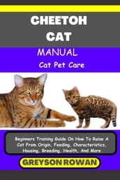 CHEETOH CAT MANUAL Cat Pet Care