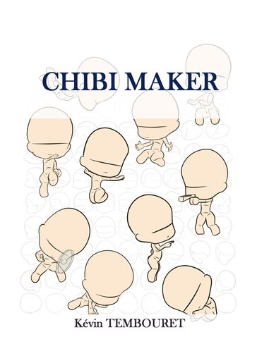 CHIBI MAKER - Kevin TEMBOURET