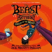 CHILD OF THE BEAST: Funny illustrated gothic middle-grade MG award-winning humour, new in the series for 2023! (BEAST AND THE BETHANY, Book 4)