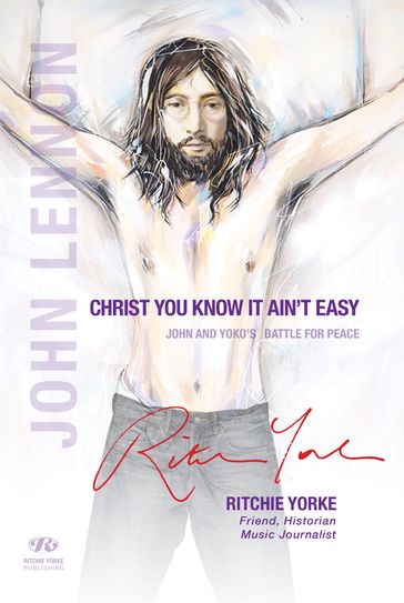 CHRIST YOU KNOW IT AIN'T EASY - Ritchie Yorke