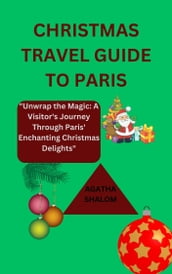 CHRISTMAS TRAVEL GUIDE TO PARIS