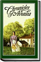 CHRONICLES OF AVONLEA