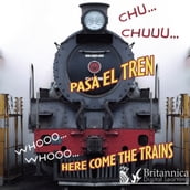 CHU CHUU Pasa el tren (WHOOO, WHOOO Here Come the Trains)