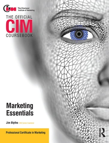 CIM Coursebook Marketing Essentials - Jim Blythe