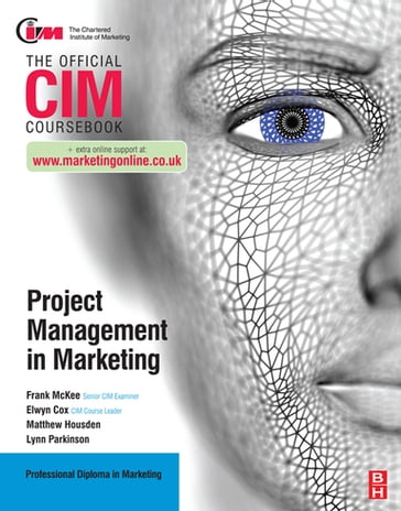 CIM Coursebook: Project Management in Marketing - Elwyn Cox