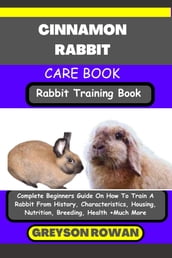 CINNAMON RABBIT CARE BOOK Rabbit Training Book