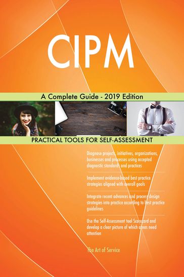 CIPM A Complete Guide - 2019 Edition - Gerardus Blokdyk