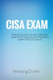 CISA Exam-Intrusion Detection System (IDS) & Intrusion Prevention System (IPS)-Domain 5