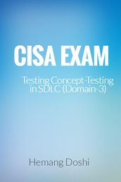 CISA Exam-Testing Concept-Testing in SDLC (Domain-3)