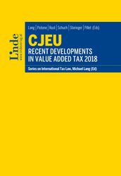 CJEU - Recent Developments in Value Added Tax 2018