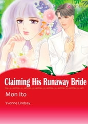 CLAIMING HIS RUNAWAY BRIDE (Mills & Boon Comics)