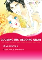 CLAIMING HIS WEDDING NIGHT