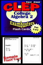 CLEP College Algebra Test Prep Review--Exambusters Algebra 2-Trig Flash Cards--Workbook 2 of 2