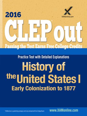 CLEP History of the United States I: Early Colonization to 1877 - Sharon A Wynne