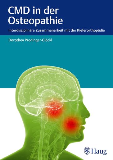 CMD in der Osteopathie - Anja Gruber - Dorothea Prodinger-Glockl - Katrin Dietrich - Walter Kerf