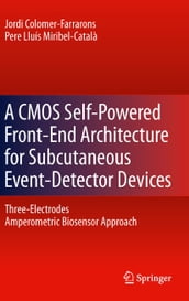 A CMOS Self-Powered Front-End Architecture for Subcutaneous Event-Detector Devices