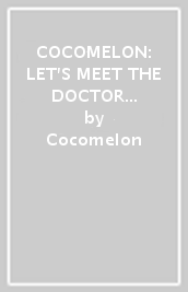 COCOMELON: LET S MEET THE DOCTOR PICTURE BOOK